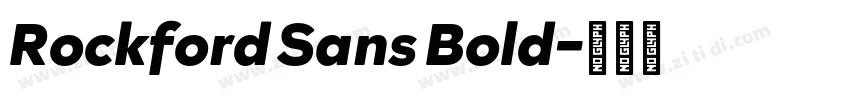Rockford Sans Bold字体转换 Rockford Sans Bold字体转换